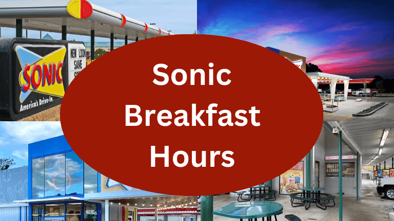 Sonic Breakfast Hours: Menu & All-Day Service