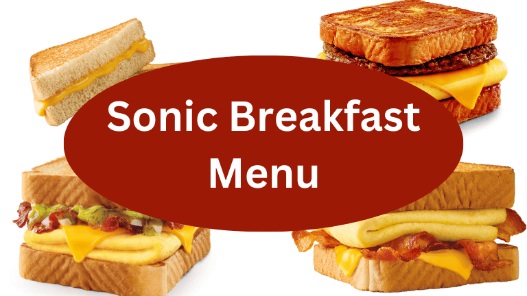 Sonic Breakfast Menu with Prices Latest Updated